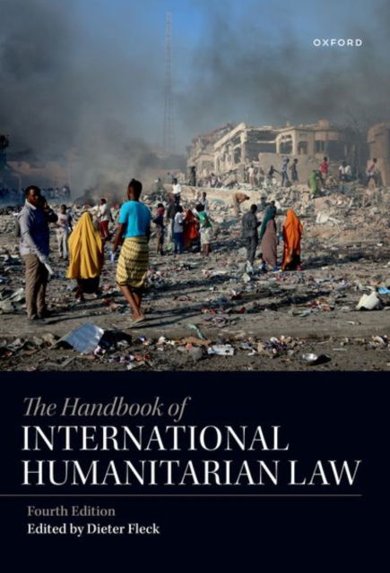 The Handbook of International Humanitarian Law (Paperback Book) [4 Revised edition] (2024)