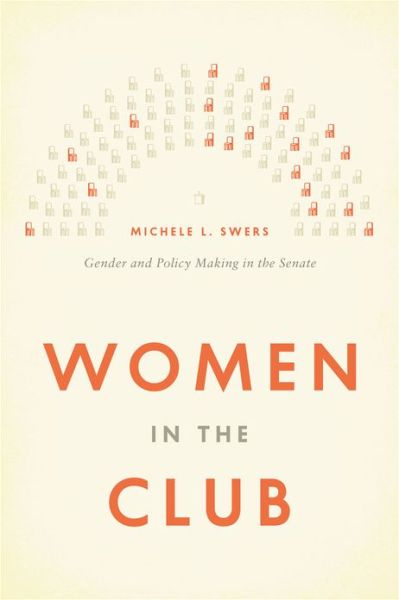 Cover for Michele L. Swers · Women in the Club: Gender and Policy Making in the Senate (Paperback Bog) (2013)