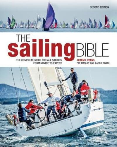 Cover for Jeremy Evans · Sailing Bible The Complete Guide for All Sailors from Novice to Experienced Skipper (Book) (2019)