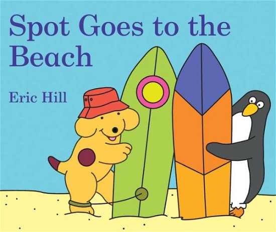 Cover for Eric Hill · Spot Goes to the Beach (Board book) (2019)