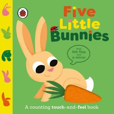 Cover for Ladybird · Five Little Bunnies: A counting touch-and-feel book - Five Little... (Board book) (2025)