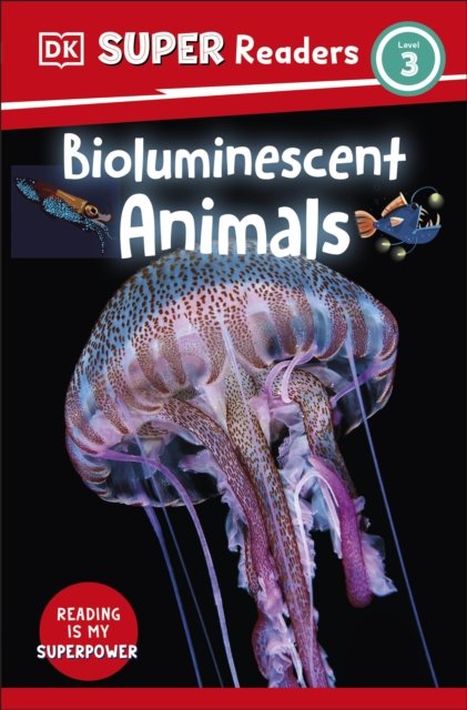 Cover for Dk · DK Super Readers Level 3 Bioluminescent Animals - DK Super Readers (Pocketbok) (2023)