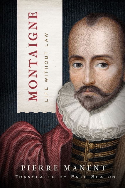 Cover for Pierre Manent · Montaigne (Book) (2024)