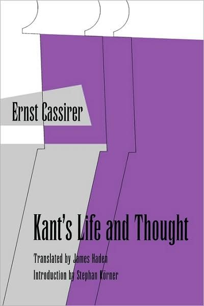 Cover for Ernst Cassirer · Kant's Life and Thought (Taschenbuch) [Reprint edition] (1983)