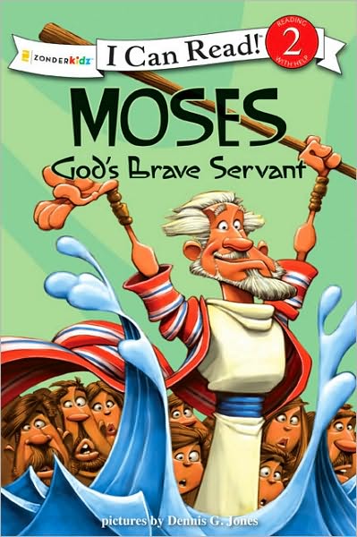 Cover for Dennis Jones · Moses, God's Brave Servant: Biblical Values, Level 2 - I Can Read! / Dennis Jones Series (Paperback Book) (2010)