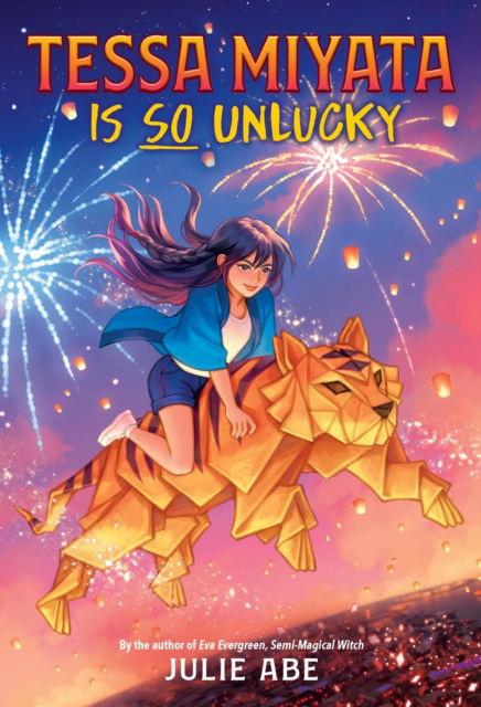 Cover for Julie Abe · Tessa Miyata Is So Unlucky (Hardcover Book) (2024)