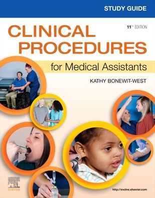 Cover for Bonewit-West, Kathy (Professor Emeritus, Medical Assistant Program, Hocking College, Nelsonville, OH; Former Member, Curriculum Review Board &lt;br&gt;American Association of Medical Assistants (AAMA), Chicago, IL) · Study Guide for Clinical Procedures for Medical Assistants (Taschenbuch) (2023)