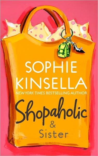 Shopaholic & Sister - Sophie Kinsella - Bücher - Dial Press Trade Paperback - 9780385336826 - 30. August 2005