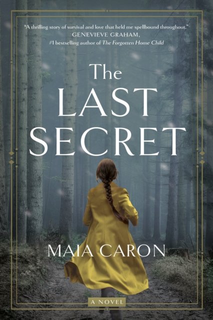 Cover for Maia Caron · The Last Secret: A Novel (Paperback Book) (2024)