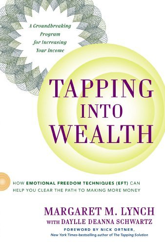 Cover for Lynch, Margaret M. (Margaret M. Lynch) · Tapping into Wealth: How Emotional Freedom Techniques (Eft) Can Help You Clear the Path to Making More Money (Pocketbok) (2014)
