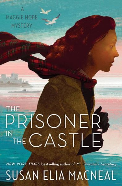 Cover for Susan Elia Macneal · Prisoner in the Castle (Hardcover Book) (2018)