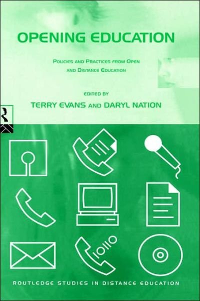 Cover for Terry Evans · Opening Education: Policies and Practices from Open and Distance Education - Routledge Studies in Distance Education (Hardcover bog) (1996)