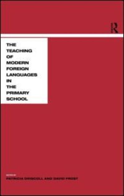 Cover for P Driscoll · Teaching Modern Languages in the Primary School (Hardcover Book) (1999)