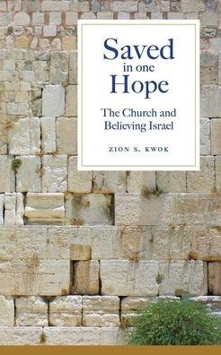 Saved in One Hope - Zion S. Kwok - Livros - Blurb - 9780464268826 - 30 de agosto de 2019