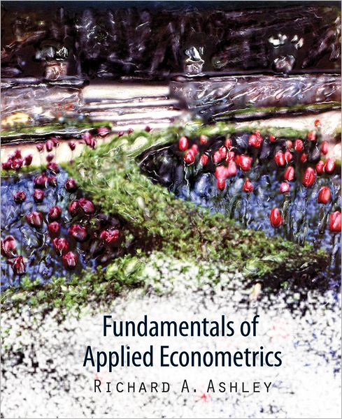 Cover for Richard A. Ashley · Fundamentals of Applied Econometrics (Hardcover Book) (2012)