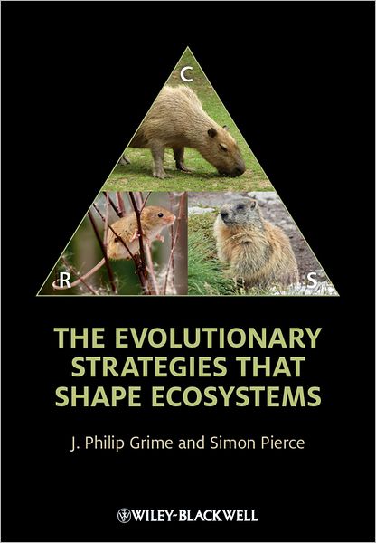 Cover for Grime, J. Philip (University of Sheffield) · The Evolutionary Strategies that Shape Ecosystems (Pocketbok) (2012)