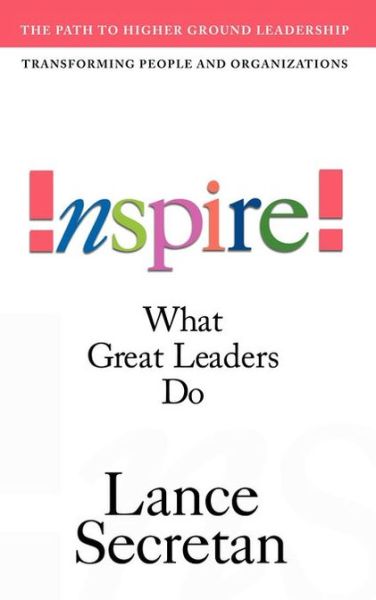 Cover for Lance Secretan · Inspire! What Great Leaders Do (Hardcover Book) (2004)