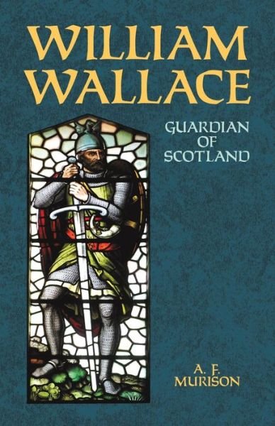 Cover for A.R. Morison · William Wallace (Paperback Book) (2003)