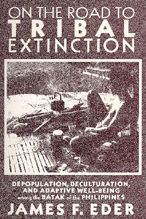 Cover for James F. Eder · On the Road to Tribal Extinction: Depopulation, Deculturation, and Adaptive Well-Being Among the Batak of the Philippines (Paperback Book) (1992)