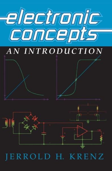 Cover for Krenz, Jerrold H. (University of Colorado, Boulder) · Electronic Concepts: An Introduction (Hardcover Book) (2000)