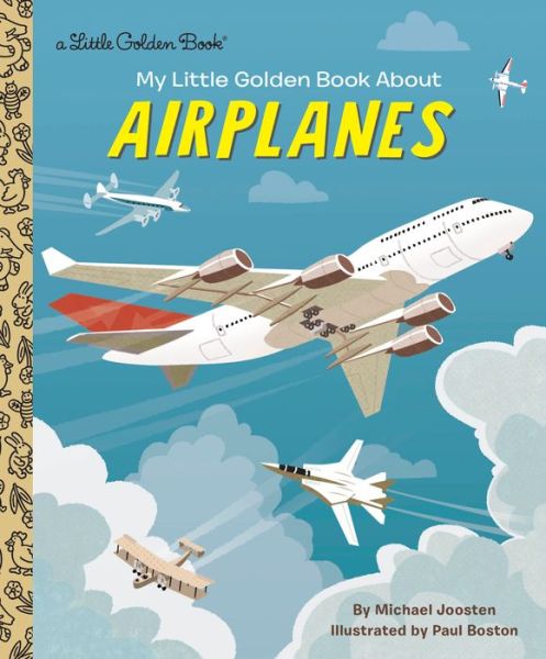 Cover for Michael Joosten · My Little Golden Book About Airplanes - Little Golden Book (Hardcover Book) (2019)