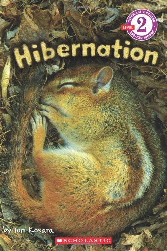 Cover for Tori Kosara · Scholastic Reader Level 2: Hibernation (Paperback Book) [Original edition] (2012)