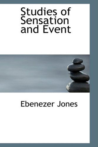 Cover for Ebenezer Jones · Studies of Sensation and Event (Paperback Book) (2008)