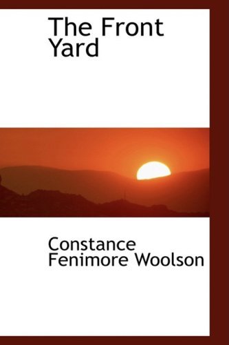 Cover for Constance Fenimore Woolson · The Front Yard (Taschenbuch) (2008)