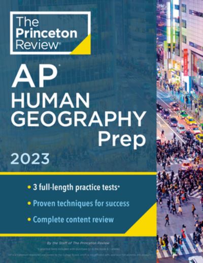 Cover for Princeton Review · Princeton Review AP Human Geography Prep, 2023: 3 Practice Tests + Complete Content Review + Strategies &amp; Techniques - College Test Preparation (Paperback Book) (2022)