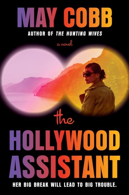 Cover for May Cobb · The Hollywood Assistant (Hardcover Book) (2024)