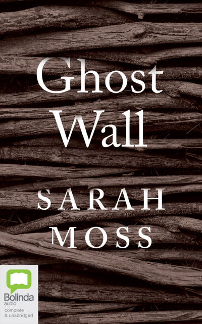 Cover for Sarah Moss · Ghost Wall (CD) (2020)