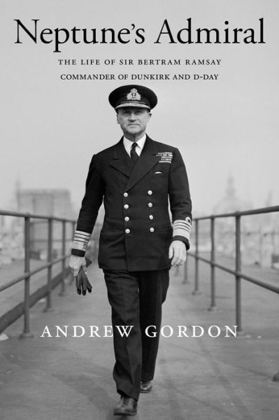 Cover for Andrew Gordon · Neptune's Admiral (Hardcover Book) (2020)