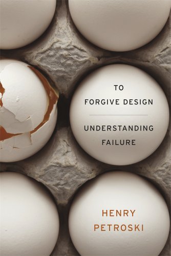 Cover for Henry Petroski · To Forgive Design: Understanding Failure (Taschenbuch) (2014)