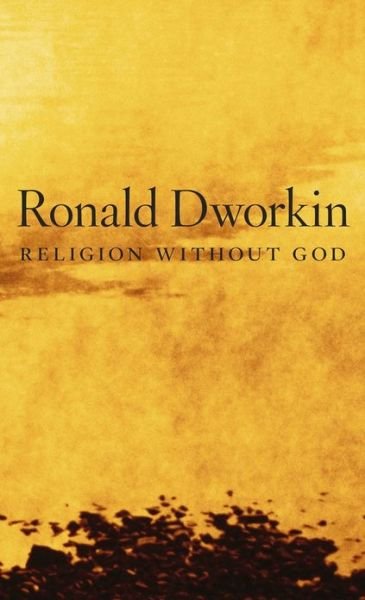 Cover for Ronald Dworkin · Religion without God (Innbunden bok) (2013)