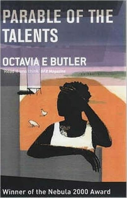 Parable of the Talents - Octavia E. Butler - Bøger - The Women's Press Ltd - 9780704346826 - 1. juli 2001
