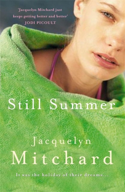 Cover for Jacquelyn Mitchard · Still Summer (Taschenbuch) (2008)