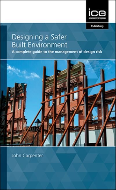 Cover for John Carpenter · Designing a Safer Built Environment (Paperback Bog) (2021)