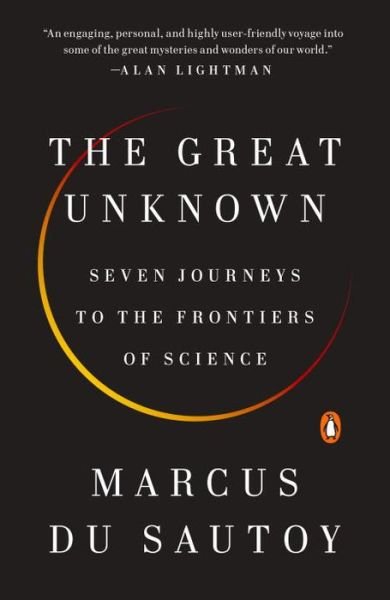 Cover for Marcus du Sautoy · The Great Unknown: Seven Journeys to the Frontiers of Science (Taschenbuch) (2018)