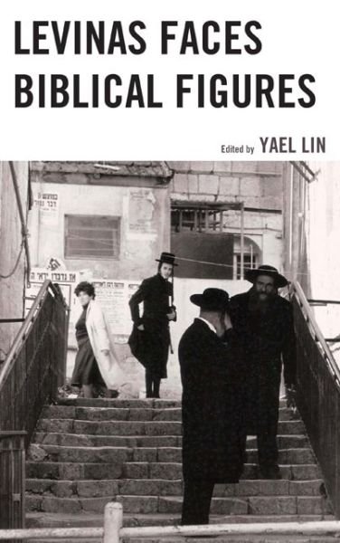 Cover for Yael Lin · Levinas Faces Biblical Figures (Hardcover Book) (2014)