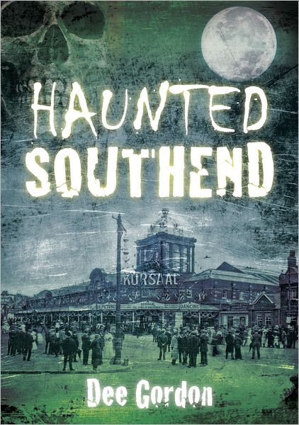 Cover for Dee Gordon · Haunted Southend (Paperback Book) (2012)