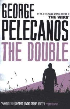 Cover for George Pelecanos · The Double: From Co-Creator of Hit HBO Show ‘We Own This City’ (Taschenbuch) (2014)