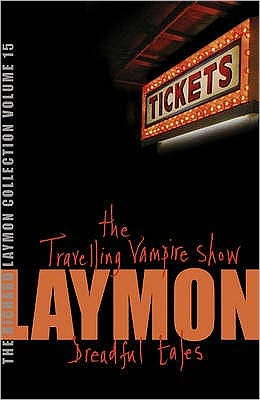 Cover for Richard Laymon · The Richard Laymon Collection Volume 15: The Travelling Vampire Show &amp; Dreadful Tales (Paperback Book) (2007)