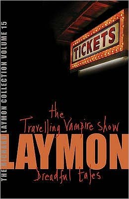 Cover for Richard Laymon · The Richard Laymon Collection Volume 15: The Travelling Vampire Show &amp; Dreadful Tales (Paperback Book) (2007)