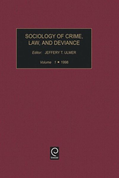 Cover for Sociology of Crime Law and Deviance - Sociology of Crime, Law and Deviance (Hardcover Book) (1998)