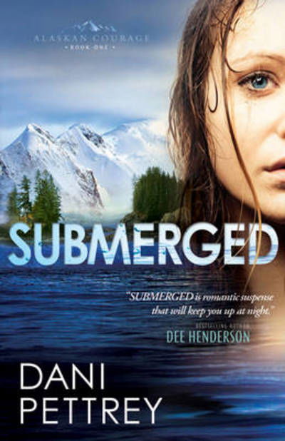 Cover for Dani Pettrey · Submerged (Paperback Book) (2012)