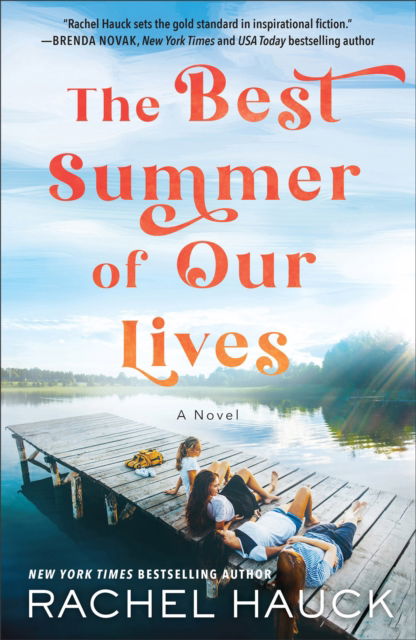 Cover for Rachel Hauck · The Best Summer of Our Lives (Hardcover Book) (2023)