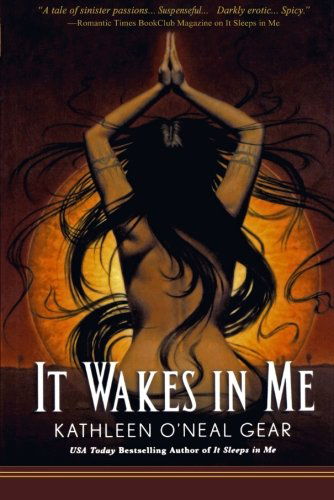 Cover for Kathleen O'neal Gear · It Wakes in Me (Taschenbuch) [1st edition] (2006)