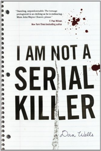 I Am Not A Serial Killer - John Cleaver - Dan Wells - Books - Tor Publishing Group - 9780765327826 - March 30, 2010