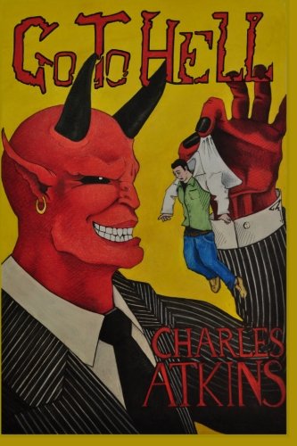 Cover for Charles Atkins · Go to Hell (Pocketbok) (2012)