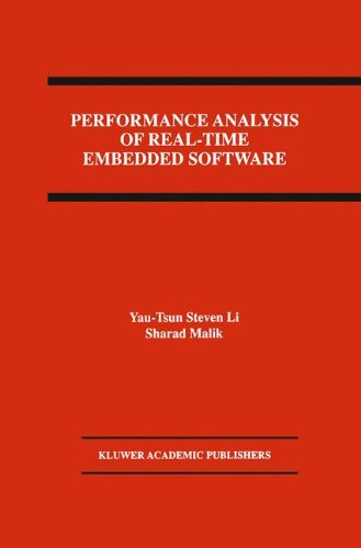 Yau-Tsun Steven Li · Performance Analysis of Real-Time Embedded Software (Hardcover Book) [1999 edition] (1998)